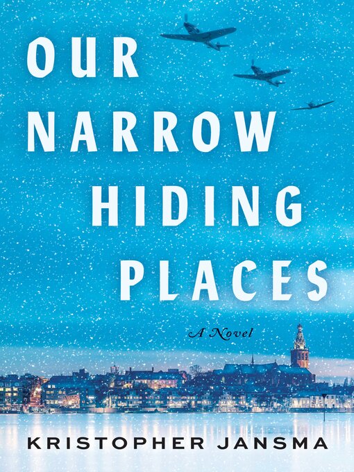 Title details for Our Narrow Hiding Places by Kristopher Jansma - Wait list